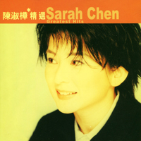 Chen, Sarah - Greatest Hits