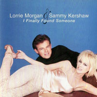 Sammy Kershaw - Lorrie Morgan & Sammy Kershaw - I Finally Found Someone