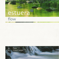 Estuera - Flow / Moon Sugar
