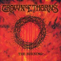 Crown Of Thorns (SWE) - The Burning