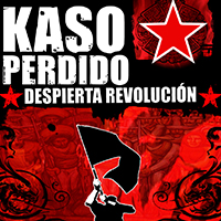 Kaso Perdido - Despierta revolucion