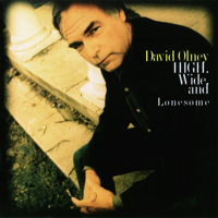 Olney, David - High, Wide And Lonesome