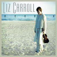 Carroll, Liz - Lake Effect