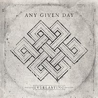Any Given Day - Everlasting (promo quality)