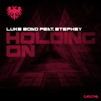 Bond, Luke - Luke Bond feat. Stephey - Holding On (Single)