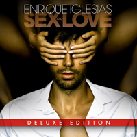 Enrique Iglesias - Sex and Love (Deluxe Edition)