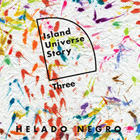 Helado Negro - Island Universe Story Three