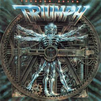 Triumph (CAN) - Diamond Collection (10 CD Vinyl Replica Box-Set) [CD 07: Thunder Seven, 1984]
