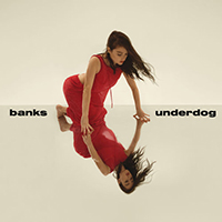Banks - Underdog (Single)