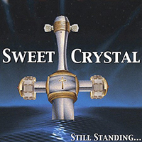 Sweet Crystal - Still Standing