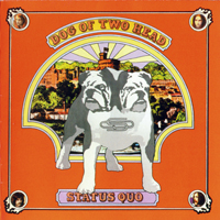 Status Quo - Dog Of Two Head (Remastered 2003)