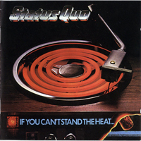 Status Quo - If You Can't Stand The Heat (Remastered 2005)