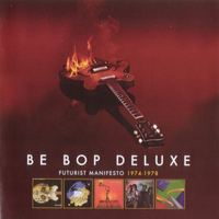 Be-Bop Deluxe - Futurist Manifesto (CD 1)