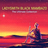 Ladysmith Black Mambazo - Ultimate Collection (CD 2)