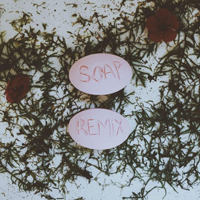 Melanie Martinez - Soap (Remixes) (EP)