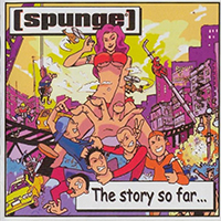 Spunge - The Story So Far...