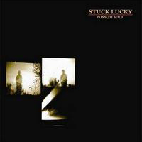 Stuck Lucky - Possom Soul