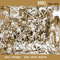 Hortobagyi, Laszlo - Babel (CD 1)