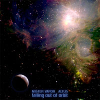 Altus - Altus & Mister Vapor - Falling Out of Orbit