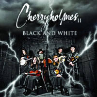 Cherryholmes - Cherryholmes II - Black and White