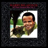 Harry Belafonte - All Time Greatest Hits, Vol. 2