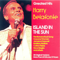 Harry Belafonte - Island In The Sun - Greatest Hits
