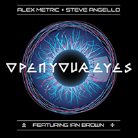 Alex Metric - Open Your Eyes (feat. Steve Angello, Ian Brown)