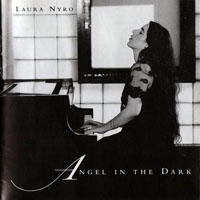 Laura Nyro - Angel in the Dark