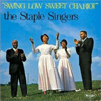 Staple Singers - Swing Low Sweet Chariot