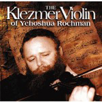 Rochman, Yehoshua - The Klezmer Violin