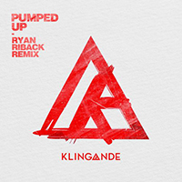 Klingande - Pumped Up (Ryan Riback remix) (Single)