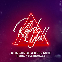 Klingande - Rebel Yell (Remixes - feat. Krishane)