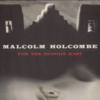 Holcombe, Malcolm - For The Mission Baby