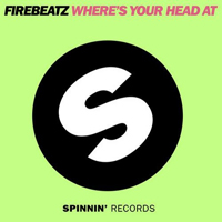 Firebeatz - Where's Your Head At