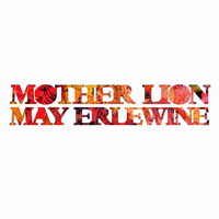 Erlewine, May  - Mother Lion
