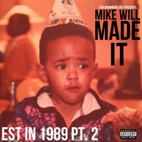 Mike Will Made-It - Est. In 1989 Pt. 2 (Leaders Of New School)