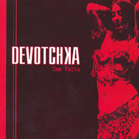 DeVotchKa - Una Volta