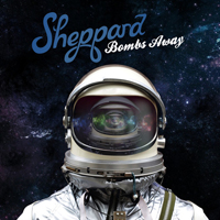 Sheppard - Bombs Away (Deluxe Edition)