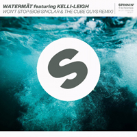 Watermat - Won't Stop (Bob Sinclar & The Cube Guys Remix)