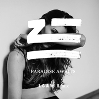 ZHU - Paradise Awaits (LCAW Remix) [Single]