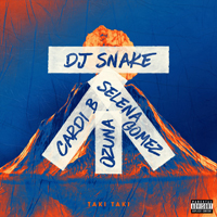 DJ Snake - Taki Taki (feat. Cardi B, Ozuna, Selena Gomez) (Single)