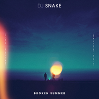 DJ Snake - Broken Summer (Single)