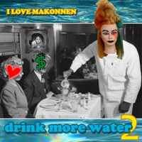 I Love Makonnen - Drink More Water 2 (Mixtape)