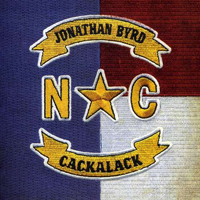 Byrd, Jonathan - Cackalack