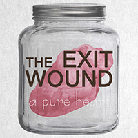 Exit Wound - A Pure Heart