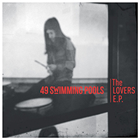 49 Swimming Pools - The Lovers (EP)