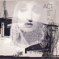 Act (DEU) - Laughter, Tears And Rage (3 CD The Anthology, CD 1: Laughter, Tears and Rage)