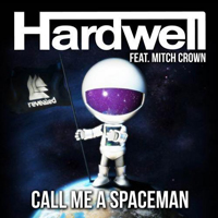 Hardwell - Call Me a Spaceman