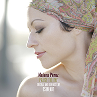 Perez, Malena - Praise The Day (Mixes - Single)