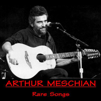 Meschian, Arthur - Rare Songs